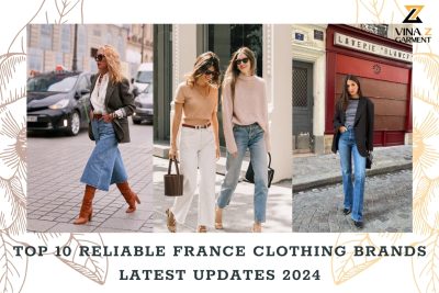 Top 10 Reliable France Clothing Brands Latest Updates